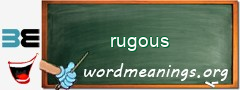WordMeaning blackboard for rugous